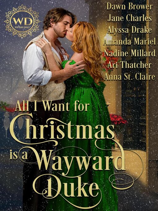 Title details for All I Want for Christmas is a Wayward Duke by Dawn Brower - Available